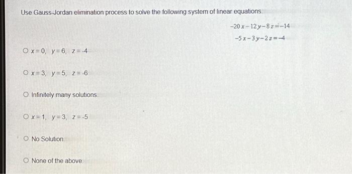 Solved Use Gauss-Jordan elimination process to solve the | Chegg.com