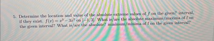 Solved 5. Determine the location and value of the absolute | Chegg.com