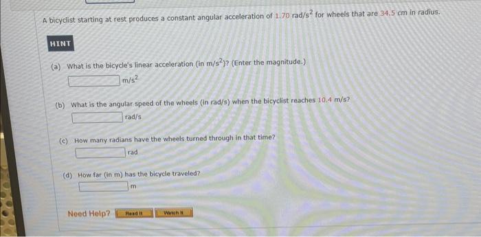 Solved bicyclist starting at rest produces a constant | Chegg.com ...