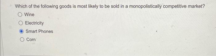 Solved Which of the following goods is most likely to be | Chegg.com