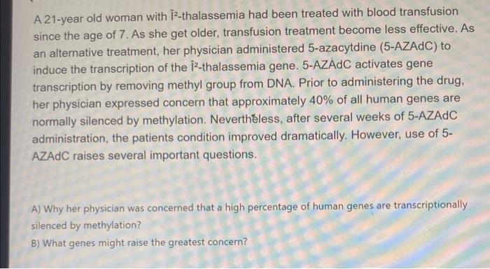 Solved A 21 Year Old Woman With 1 2 Thalassemia Had Been Chegg Com   Image