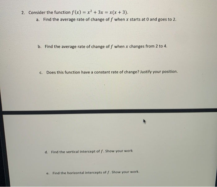 Solved 2. Consider the function f(x) = x2 + 3x = x(x + 3). | Chegg.com