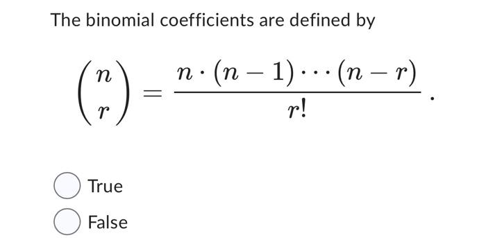 Solved The binomial coefficients are defined by | Chegg.com