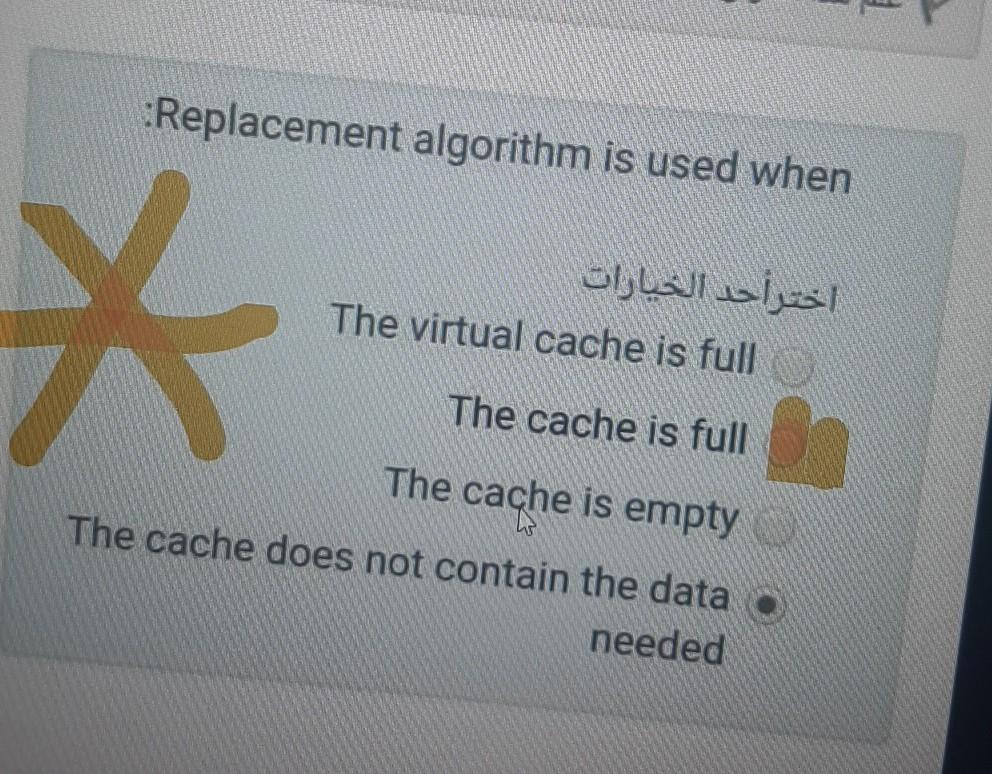 Solved Replacement algorithm is used when أختر احد الخيارات | Chegg.com