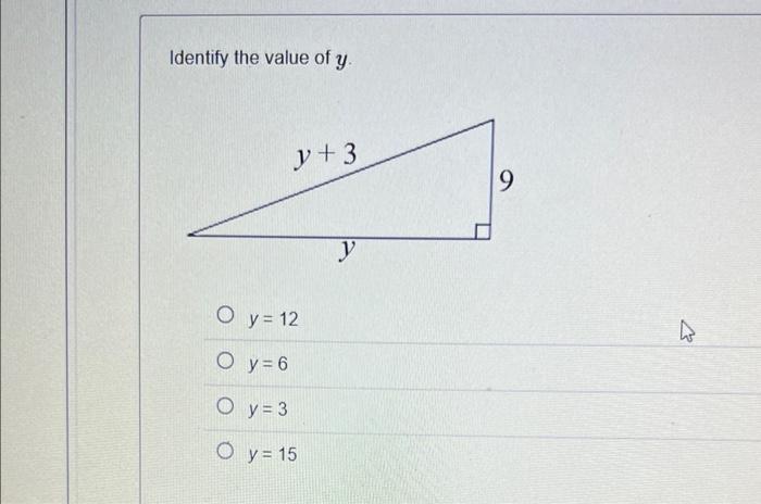 Identify the value of y y +3 9 Y O y = 12 क O y = 6 O y = 3 O y = 15