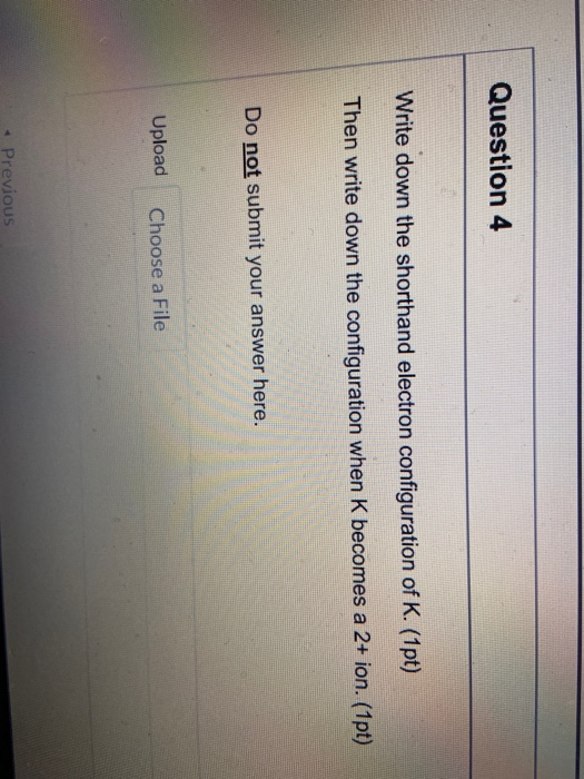 Solved Question 4 Write down the shorthand electron | Chegg.com