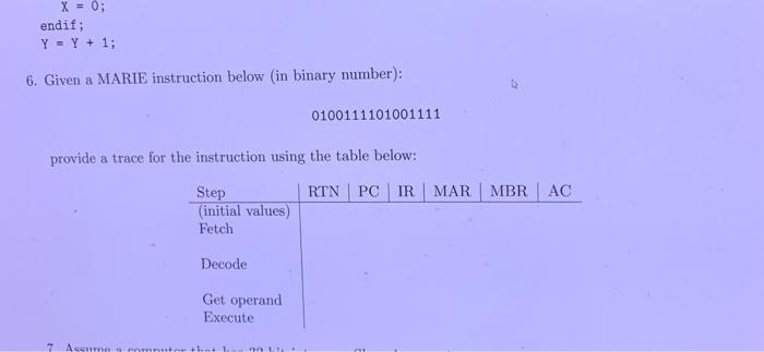 Solved X = 0; endif; Y = Y + 1; 6. Given a MARIE instruction | Chegg.com