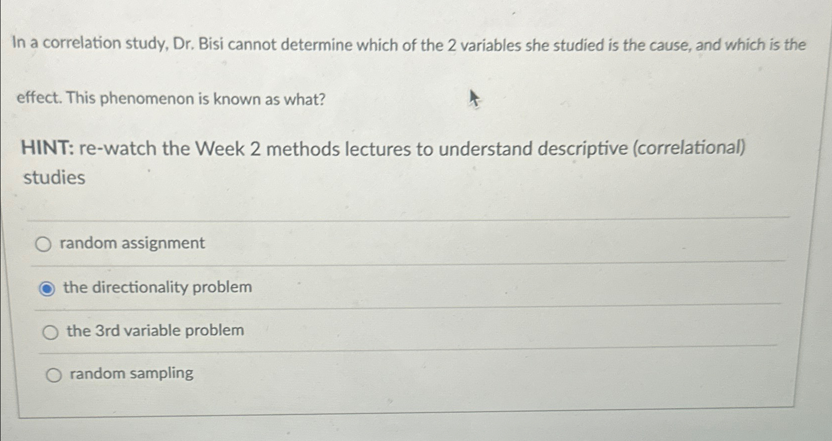 Solved In a correlation study, Dr. ﻿Bisi cannot determine | Chegg.com