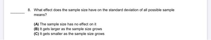 Solved 8 What Effect Does The Sample Size Have On The Chegg Solved 8 What Effect Does The Sample Size Have On The Chegg