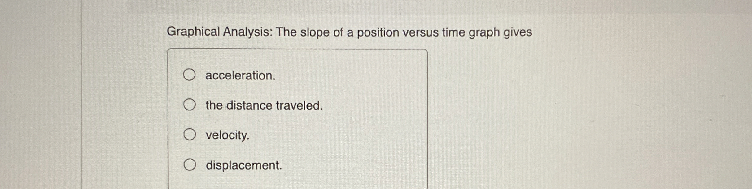 Solved Graphical Analysis: The slope of a position versus | Chegg.com
