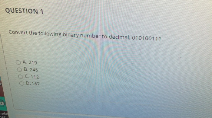 Solved QUESTION 1 Convert the following binary number to | Chegg.com