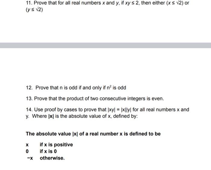 Solved 11. Prove that for all real numbers x and y, if xy s | Chegg.com