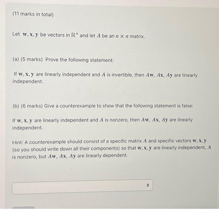 Solved (11 marks in total) Let w,x,y be vectors in Rn and | Chegg.com