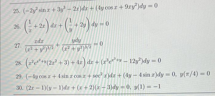 Solved 25. (-2y2 sin x + 3y - 2x)dx + (4y cos x + 9xy?)dy = | Chegg.com