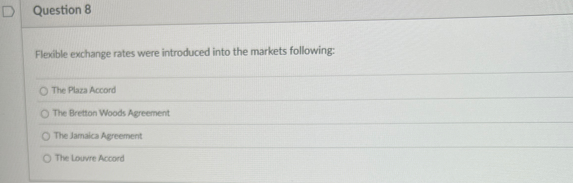 Solved Question 8Flexible exchange rates were introduced | Chegg.com