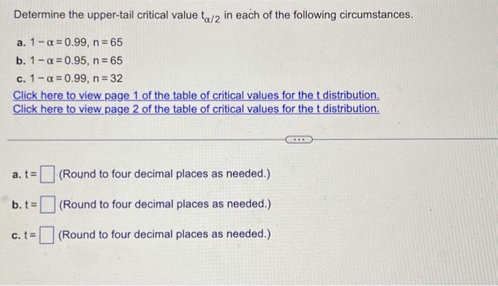 Solved Determine the upper-tail critical value tα/2 in each | Chegg.com