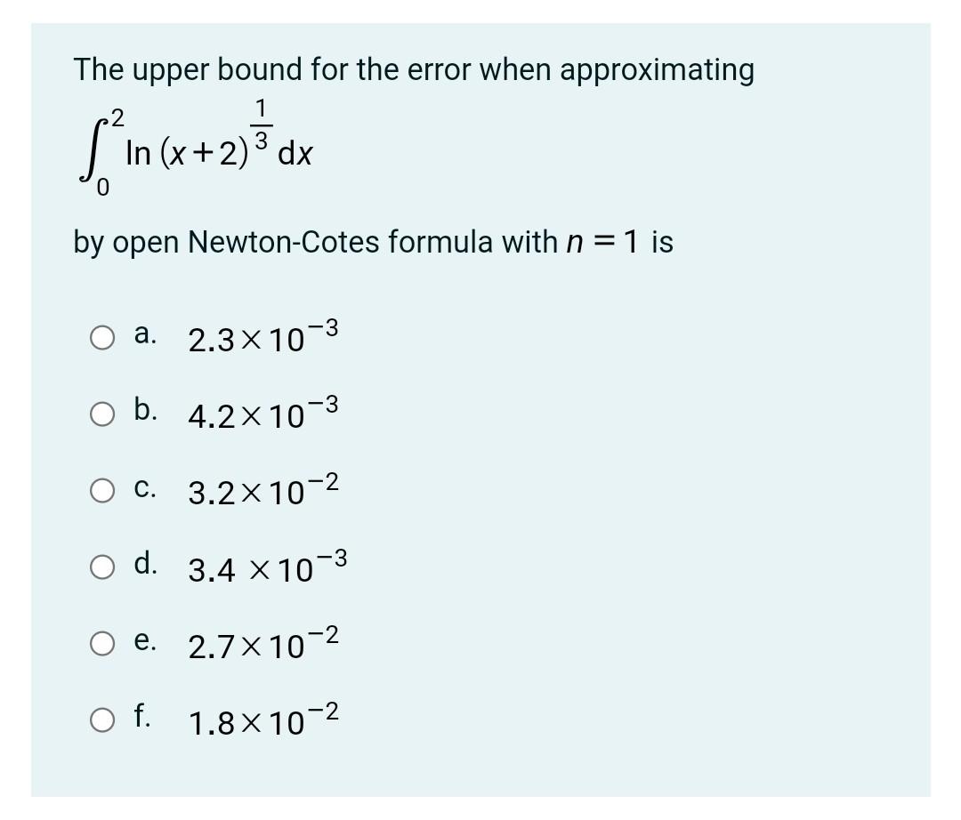 Solved The upper bound for the error when approximating In | Chegg.com