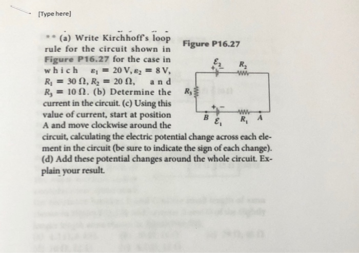 Solved [Type here] ** (a) Write Kirchhoff's loop rule for | Chegg.com