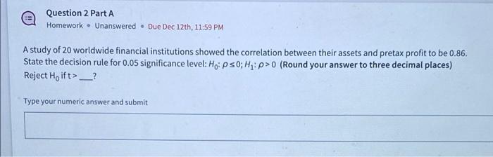 Solved Question 2 Part A Homework. Unanswered. Due Dec 12th, | Chegg.com