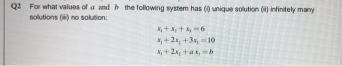 Solved Q2 For What Values Of A And B The Following System | Chegg.com