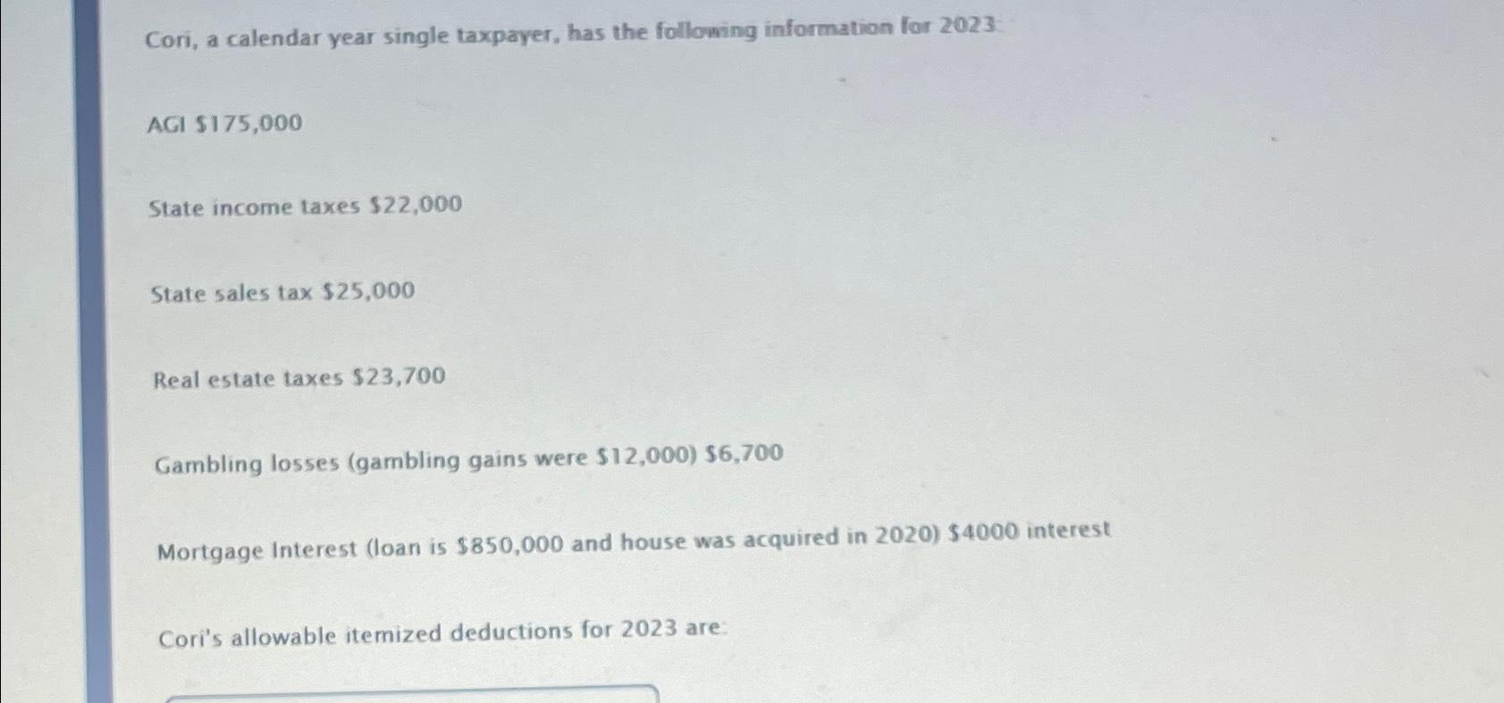 Solved Cori, a calendar year single taxpayer, has the