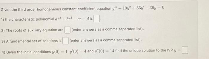 Solved Given the third order homogeneous constant | Chegg.com