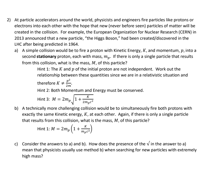 Solved 2) At particle accelerators around the world, | Chegg.com