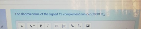 Solved The Decimal Value Of The Signed 1 S Complement Num Chegg Com 1)101000111 2)1011011000101 3)10110010 4)111111 5)436 6)a)100110111 b)11011 ответ 49. chegg