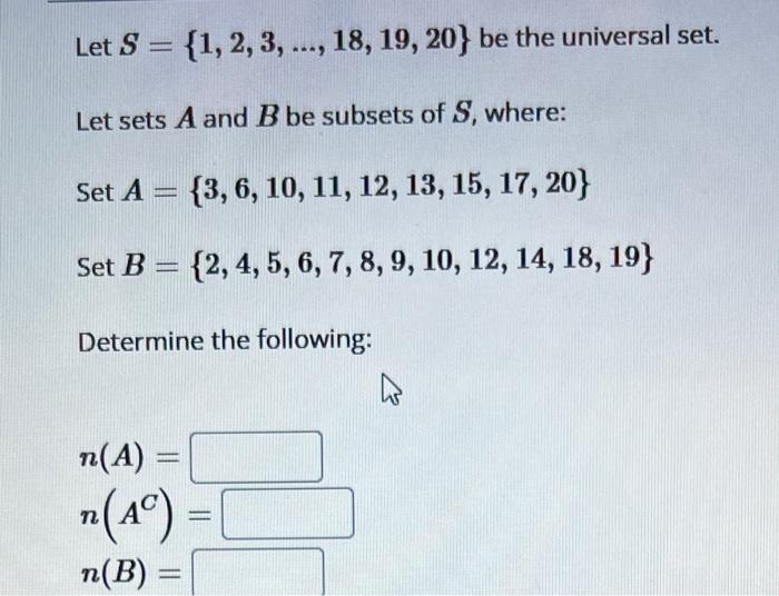 Solved Let S={1,2,3,…,18,19,20} Be The Universe Let Sets A | Chegg.com