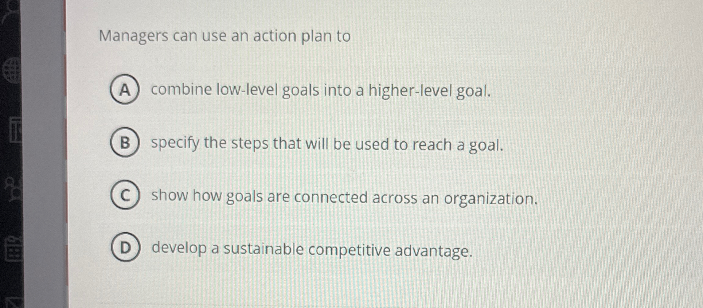 Solved Managers can use an action plan tocombine low-level | Chegg.com