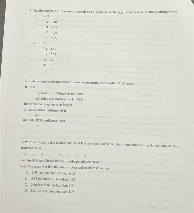 Solved 5. Find the margin of error in using a sample size of | Chegg.com