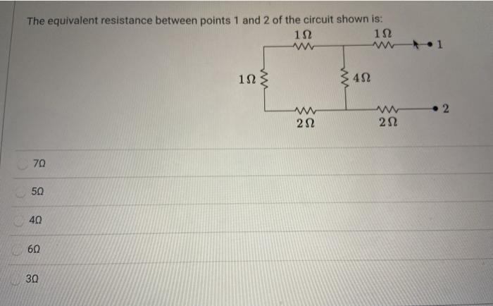 Solved The equivalent resistance between points 1 and 2 of | Chegg.com