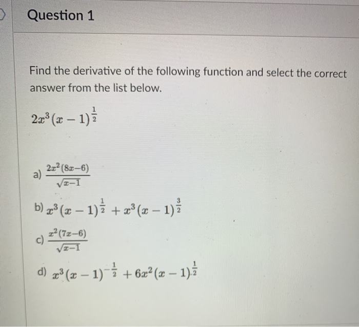 Solved 3 Question 1 Find the derivative of the following | Chegg.com