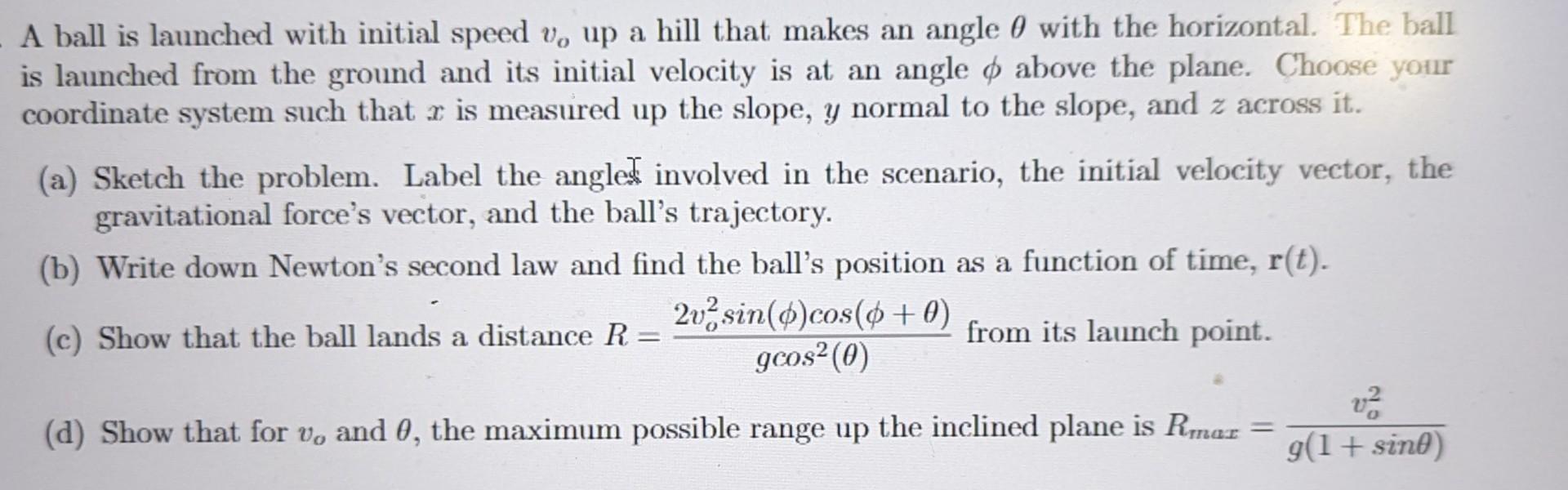 Solved A ball is launched with initial speed vo up a hill | Chegg.com