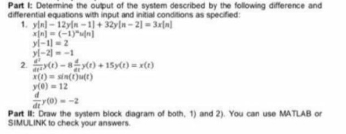 Solved Part 1: Determine the output of the system described | Chegg.com