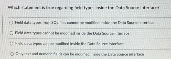 Solved Which statement is true regarding field types inside | Chegg.com