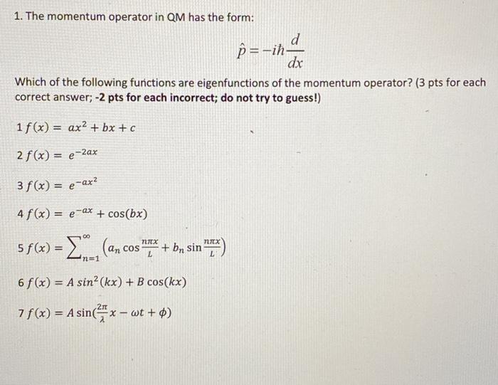 Solved 1 The Momentum Operator In Qm Has The Form D P Chegg Com