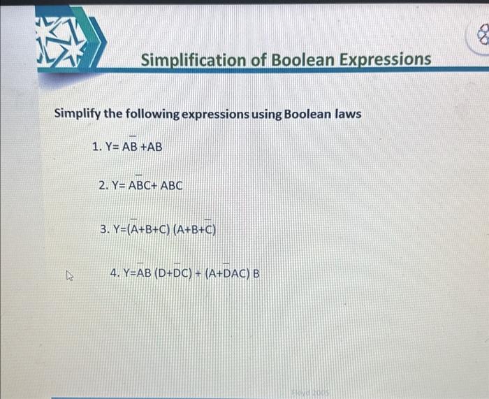 Solved Simplify The Following Expressions Using Boolean Laws | Chegg.com