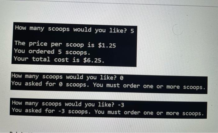 Solved Write a program to take ice cream orders for the Quad | Chegg.com