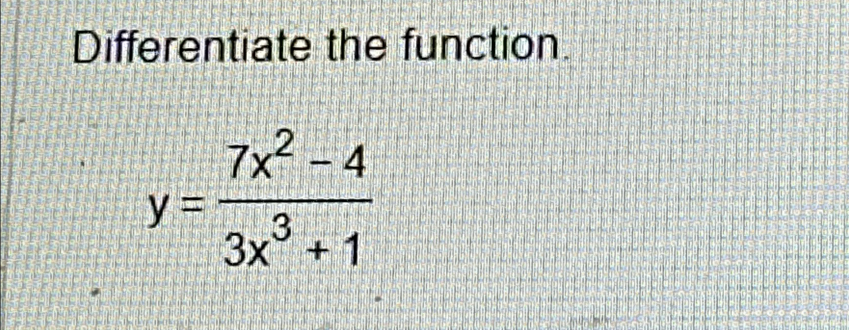 Solved Differentiate The Function Y 7x2 43x3 1