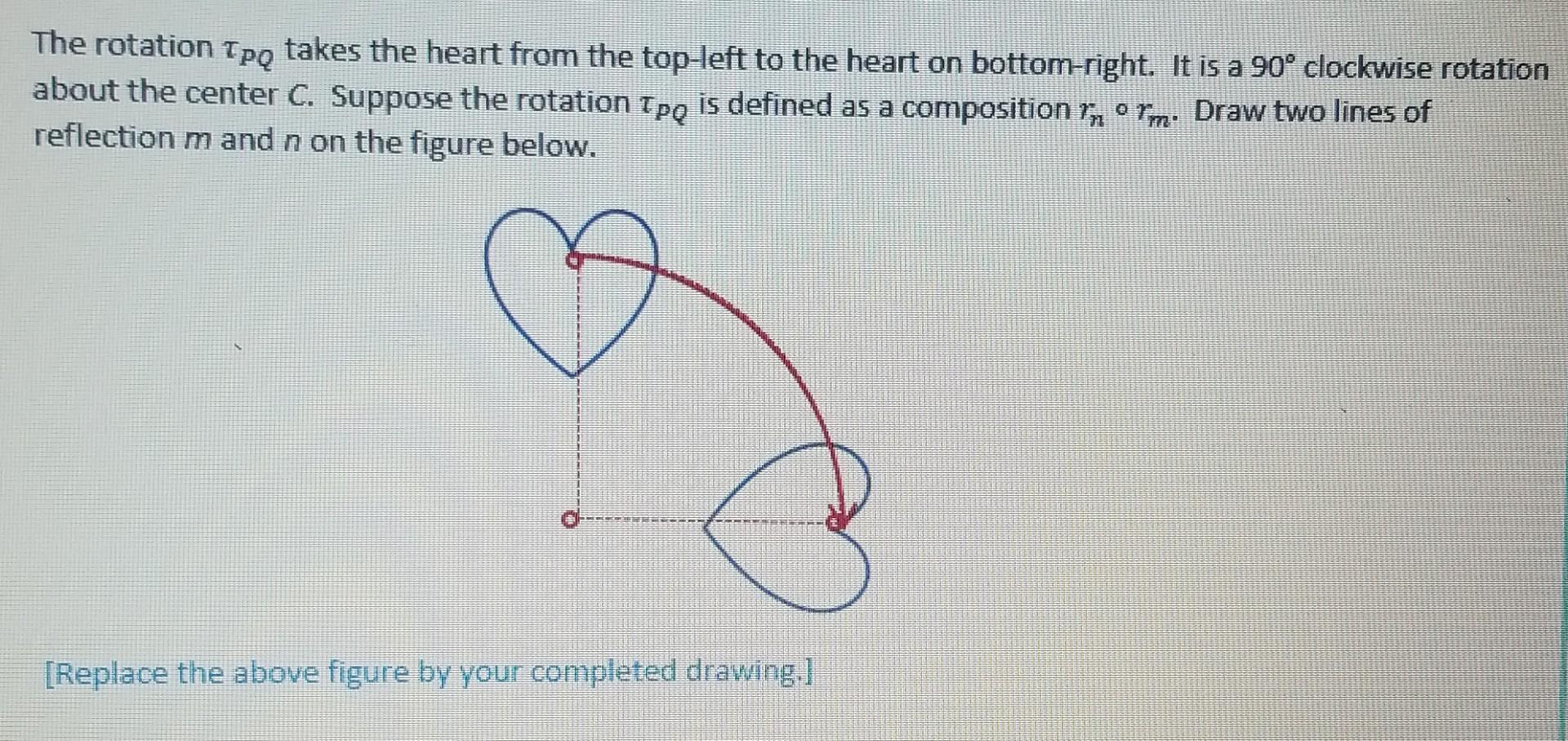 Solved The rotation Tpg takes the heart from the top-left to | Chegg.com