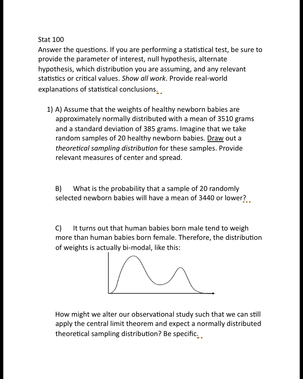 Solved Stat 100Answer the questions. If you are performing a | Chegg.com