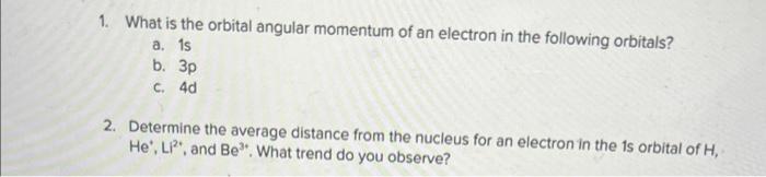 Solved 1. What is the orbital angular momentum of an | Chegg.com