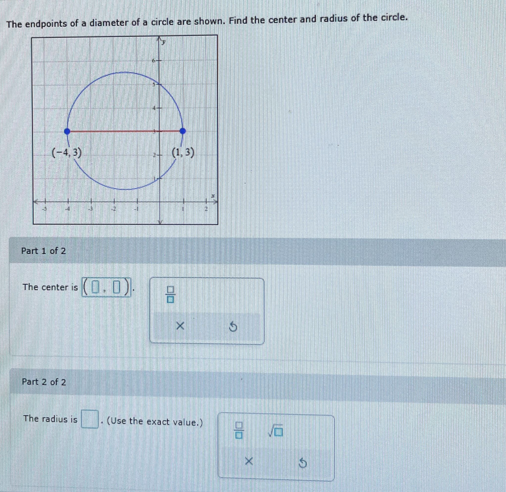 Solved The endpoints of a diameter of a circle are shown. | Chegg.com