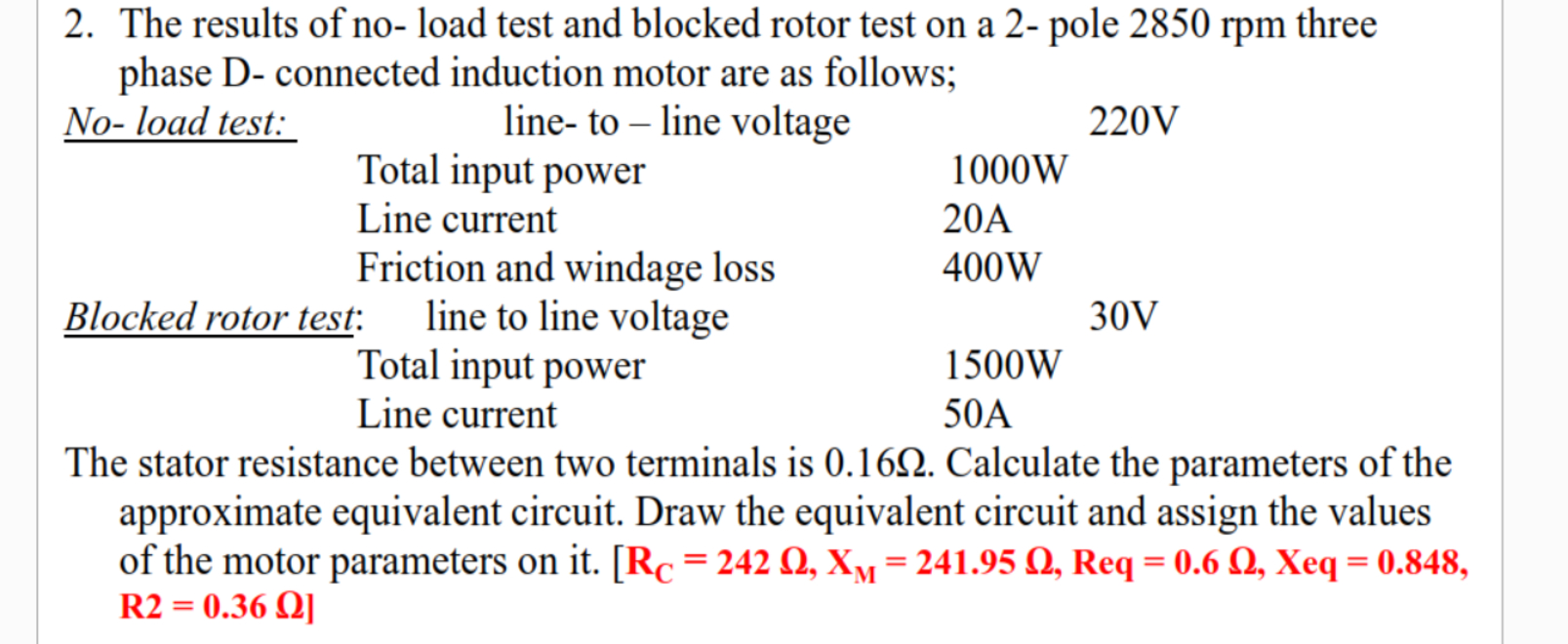 Solved The results of no- ﻿load test and blocked rotor test | Chegg.com