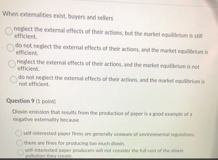Solved An externality exists whenever the economy cannot