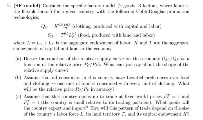 Solved 2. (SF Model) Consider The Specific-factors Model ( 2 | Chegg.com