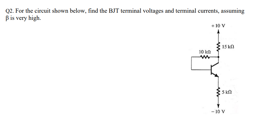 Solved Q2. ﻿For the circuit shown below, find the BJT | Chegg.com