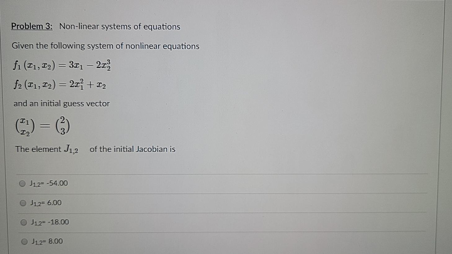 Solved Problem 3: Non-linear systems of equations Given the | Chegg.com