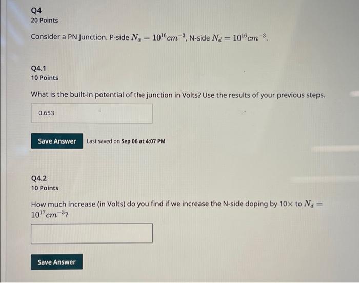 Solved Q4 20 Points Consider a PN Junction. P-side N₁ = 10¹6 | Chegg.com